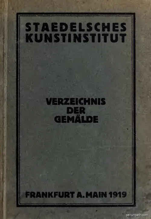 Includes index

Subjects: Städelsches Kunstinstitut (Frankfurt am Main, Germany); Painting | Autor: Städelsches Kunstinstitut (Frankfurt am Main, Germany) | Licencja: Public domain | Źródło: Wikimedia Commons
